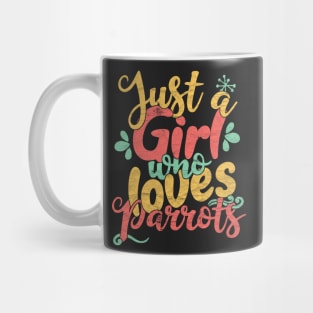 Just A Girl Who Loves Parrots graphic Mug